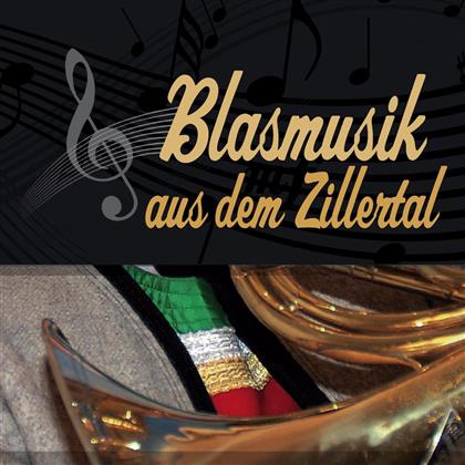 Blasmusik Aus Dem Zillertal - Various