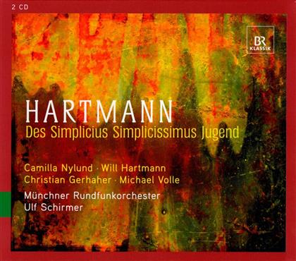 Schirmer Ulf / Nylund/Volle & Karl Amadeus Hartmann (1905-1963) - Des Simplicissimus Jugend (2 CD)