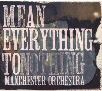 Manchester Orchestra - Mean Everything To Nothing