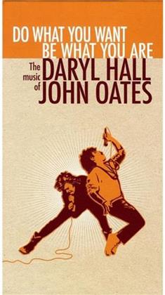 Daryl Hall & John Oates - Do What You Want, Be What (4 CDs)