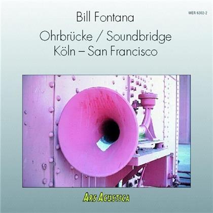 Klaus Schöning & Bill Fontana - Soundbridge Köln - San Franciso