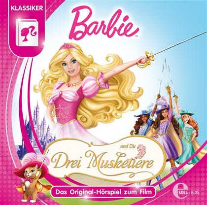 Barbie Und Die Drei Musketiere - OST - Hörspiel Zum Film