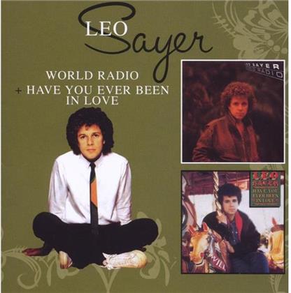 Leo Sayer - World Radio/Have You Ever Benn In Love (2 CDs)