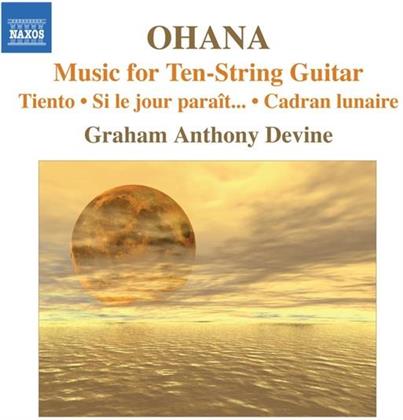 Graham Anthony Devine & Maurice Ohana - Musik Für 10-Saitige Gitarre