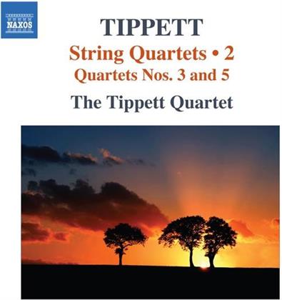 Tippett Quartet & Sir Michael Tippett (1905-1998) - Streichquartte Vol. 2 - Nr. 3 & 5