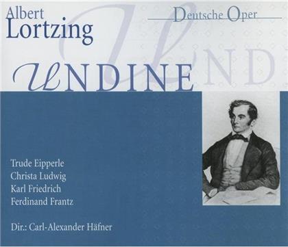 Häfner Carl-Alexander/Rtude/Frantz & Albert Lortzing (1801-1875) - Undine