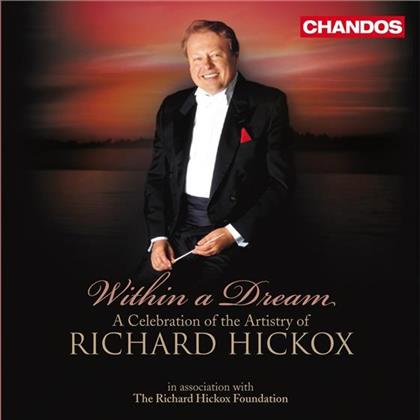 Richard Hickox & Arnold/Holst/Mendelssohn/Menotti/Hummel - Within A Dream - Celebration Of Hickox