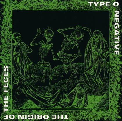 Type O Negative - Origin Of The Feces