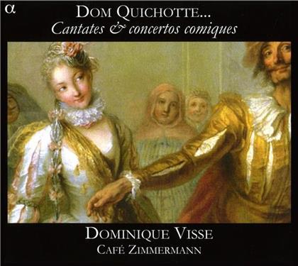 Café Zimmermann, Michel Corrette (1709-1795), Marin Marais (1656-1728), Philippe Courbois & Dominique Visse - Dom Quichotte - Cantates & Concertos Comiques