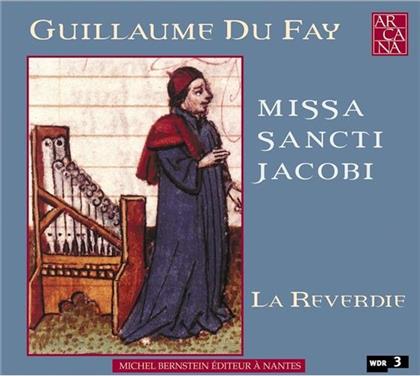 La Reverdie & Guillaume Dufay (ca 1400-1474) - Missa Sancti Jacobi
