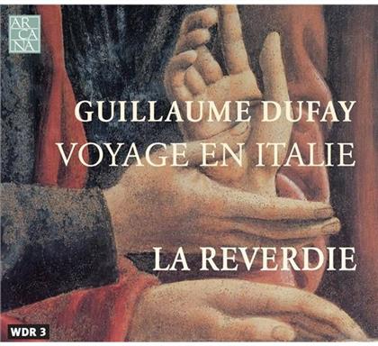 La Reverdie & Guillaume Dufay (ca 1400-1474) - Voyage En Italie