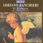 Ensemble Hypothesis & Adriano Banchieri - Il Virtuoso D'agostino