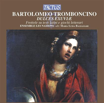 Ensemble Les Nations & Bartolomeo Tromboncino - Dulces Exuviae - Frottole