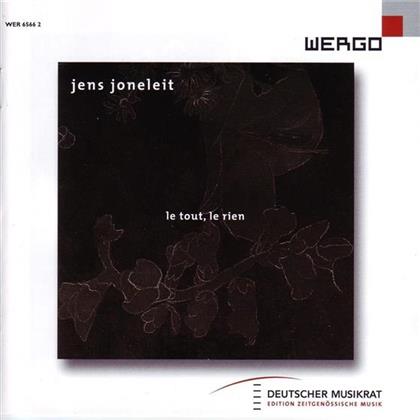 Ensemble Modern & Jens Joneleit - Le Tout, Le Rien/Chant Sombre/Des Autres