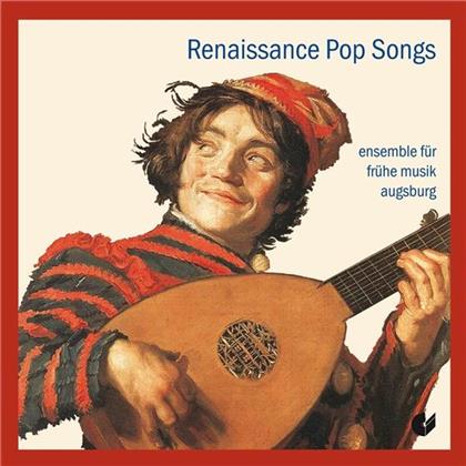 Ensemble Frühe Musik Augsburg - Renaissance Pop Songs
