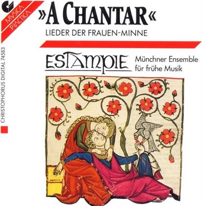 Estampie - A Chantar/Frauen-Minne