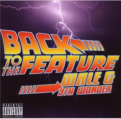 Wale & 9th Wonder (Little Brother) - Back To Feature