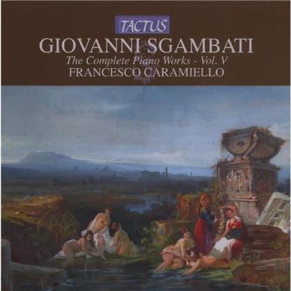 Francesco Caramiello & Giovanni Sgambati (1841-1914) - Complete Piano Works . Vol. 5