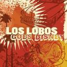 Los Lobos - Goes Disney