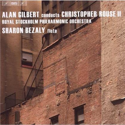Gilbert Alan/Bezaly Sharon/Royal Stockh. & Christopher Rouse - Sinf.2/Flötenkonz/Rapture