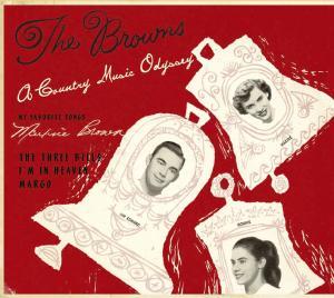 The Browns - A Country Music Odyssey