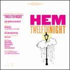 Hem - Twelfth Night