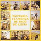 Paco De Lucia - Fantasia Flamenca
