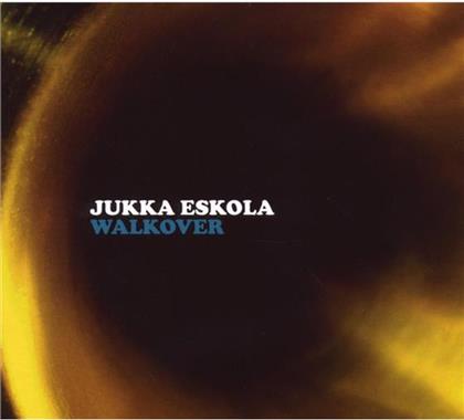 Jukka Eskola - Walkover