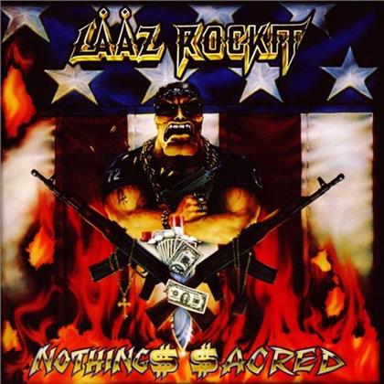 Laaz Rockit - Nothing Sacred (Neuauflage)