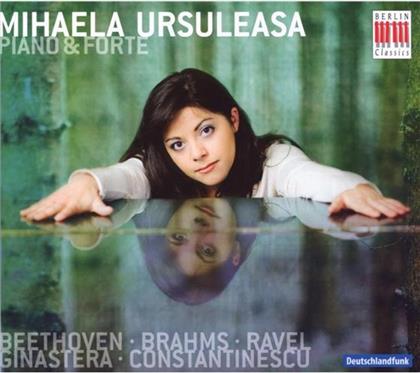 Mihaela Ursuleasa & Beethoven/Brahms/Ravel/Ginastera - Piano & Forte