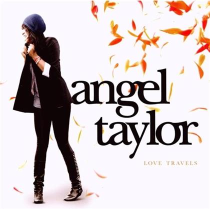 Angel Taylor - Love Travels