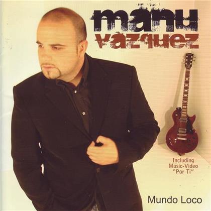 Manu Vazquez - Mundo Loco