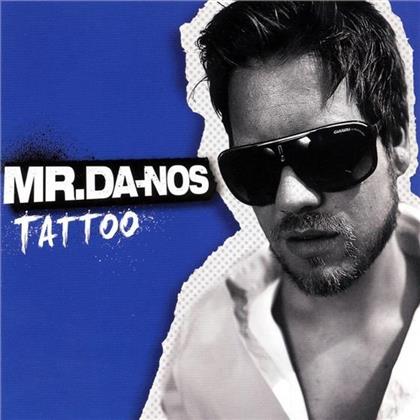 Mr. Da-Nos - Tattoo