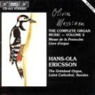 Hans-Olaf Ericsson & Olivier Messiaen (1908-1992) - Orgelwerke Vol 3