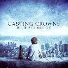 Casting Crowns - Until The Whole World Sings