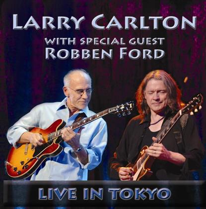 Larry Carlton & Robben Ford - Live In Tokyo