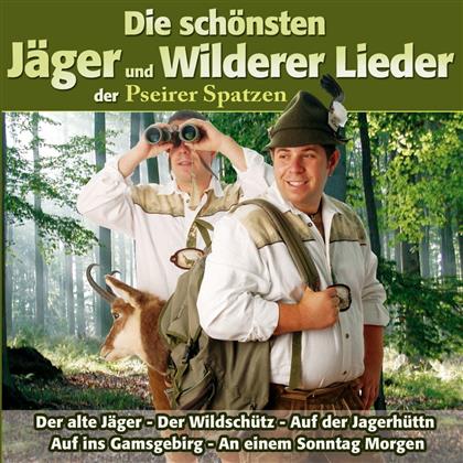 Pseirer Spatzen - Die Schönsten Jäger Und Wilder