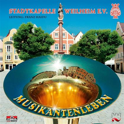 Stadtkapelle Weilheim E.V. - Musikantenleben