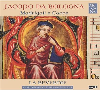 La Reverdie & Jbologna Jacopo Da - Madrigali