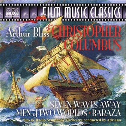 Adriano / Slovak Radio So & Arthur Bliss 1891-1975 - Christopher Columbus / Seven Waves Away