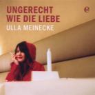 Ulla Meinecke - Ungerecht Wie Die Liebe (2 CDs)