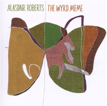Alasdair Roberts - Wyrd Meme