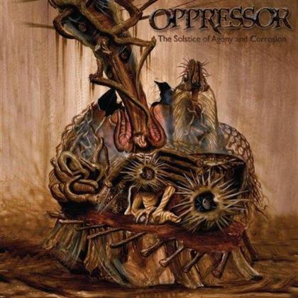 Oppressor - Solstice Of Agony & Corrosion (CD + DVD)