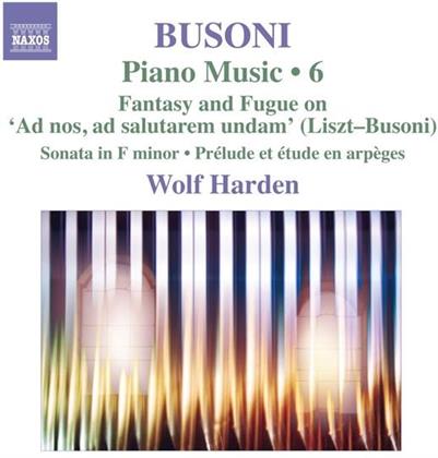 Wolf Harden & Ferruccio Busoni (1866-1924) - Klaviermusik Vol.6