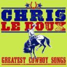 Chris Ledoux - Greatest Cowboy Songs