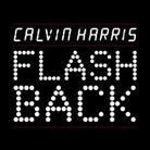Calvin Harris - Flashback