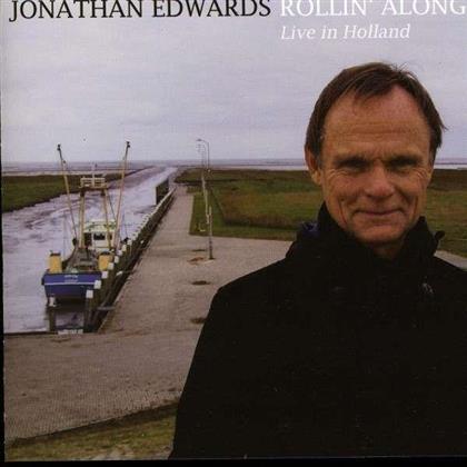 Jonathan Edwards - Rollin Along