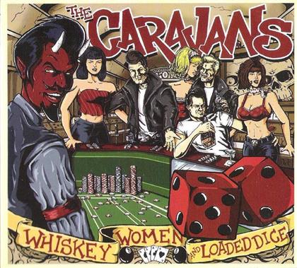 Caravans - Whiskey Woman & Loaded