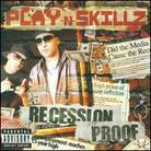 Play N Skillz - Recession Proof