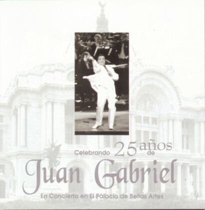 Juan Gabriel - Al Fianl Del Siglio En Be
